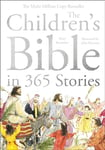 The Children's Bible in 365 Stories: A story for every day of the year