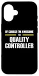 iPhone 16 "The Original Awesome" Quality Controller Case