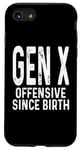 Coque pour iPhone SE (2020) / 7 / 8 Gen X Offensive Since Birth Funny Generation X Humour Sarcasm