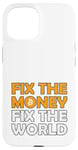 iPhone 15 Bitcoin Fix The Money Fix The World Meme Funny Fun Humour Case