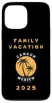 Coque pour iPhone 13 Pro Max Family Vacation 2025 - cancun Mexico