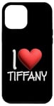 Coque pour iPhone 15 Plus I Love Tiffany Nom personnalisé Fille Femme Tiff Heart