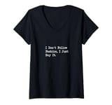 Womens I Don’t Follow Fashion, I Just Buy It Funny Fashion Quote V-Neck T-Shirt