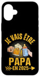 Coque pour iPhone 16 Plus Futur Papa 2025 Annonce Naissance Cadeau Fête Des Pères