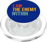 I Am The Enemy Within Pun PopSockets PopGrip for MagSafe