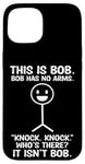 Coque pour iPhone 15 Bob Bob n'a pas de bras drôle