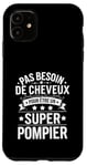 Coque pour iPhone 11 Super Pompier Humour Cadeau Pompier Homme Chauve Pompier