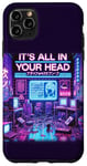 iPhone 11 Pro Max It's All In Your Head Cyberpunk Japanese Vaporwave Aesthetic Case