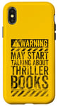 iPhone X/XS Funny Warning Sign May Start Talking About Thriller Books Case