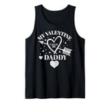 My Valentine Calls Me Daddy Valentines Day Hearts Dad Tank Top