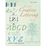 The Art of Creative Lettering (häftad, eng)