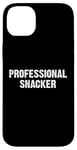 Coque pour iPhone 14 Plus Professional Snacker Funny