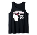 Someone in Mount Horeb Loves Me Wisconsin Funny WI Humor Tank Top