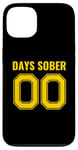 iPhone 13 0 Days Sober- Sports Funny Drinking- 00 Days Sober Case