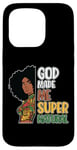 Coque pour iPhone 15 Pro Black Queen Natural Hair Beauty God Made Me Mélanine pour femme