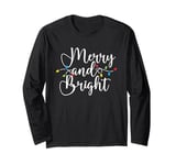 Merry And Bright Santa Christmas Lights Xmas Pajamas Holiday Long Sleeve T-Shirt