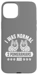 Coque pour iPhone 15 Plus J'étais normal il y a 2 Poméraniens