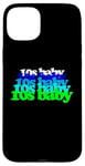 iPhone 15 Plus 10s BABY 2010s birthday born tens twenty teens SON DAUGHTER Case