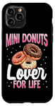 Coque pour iPhone 11 Pro Mini Donut Lover for Life Mini Donuts