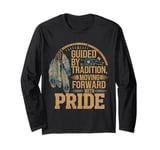 Guided By Tradition Pride Native American Indian Long Sleeve T-Shirt