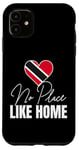 Coque pour iPhone 11 No Place Like Home Trinidad and Tobago Trini Patriotic Tee