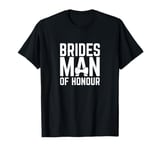 Bridesman of Honour Wedding Bridal Party Slogan T-Shirt