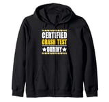 Certified Crash Test Dummy Humor Zip Hoodie