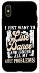 iPhone X/XS Line Dancing Dance Teacher I Just Want To Line Dance And Case