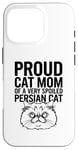 iPhone 16 Pro Proud Cat Mom Of A Very Spoiled Persian Cat Case