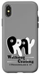 iPhone X/XS Pray Without Ceasing, KJV Bible Verse Case