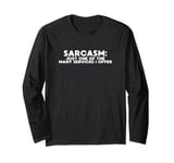 Funny Quote Sarcasm Just One Of The Many Services I Offer Long Sleeve T-Shirt