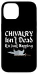 Coque pour iPhone 14 Chivalry Isn't Dead It's Just Napping Ren Faire