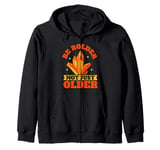 Be Bolder Not Just Older Mineral Collection Zip Hoodie