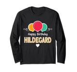 Hildegard happy birthday saying Long Sleeve T-Shirt