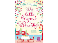 Det Lille Bageri I Brooklyn | Julie Caplin | Språk: Dansk