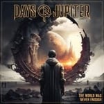 Days Of Jupiter - The World Was Never Enough (Orange (LP)