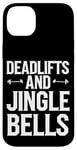 iPhone 14 Plus Funny Deadlifts and Jingle Bells Santa Claus Gym Fitness Pun Case