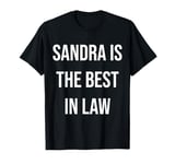 Sandra Is The Best In Law T-Shirt