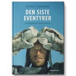 Den siste eventyrer - en biografi om Odd Eliassen