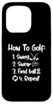 Coque pour iPhone 15 Pro Comment faire des jures de swing de golf trouver une balle répéter les dictons de golf