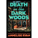 Death In The Dark Woods (inbunden, eng)