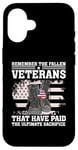 Coque pour iPhone 16 Remember The Fallen Veterans American USA Flag Patriotic