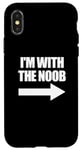 Coque pour iPhone X/XS I'm With The Noob Arrow Right Jeux vidéo Gamer Noob