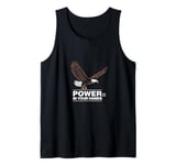 #snirt White-tailed Eagle T-Shirt Power Is Your Hands Hoodie Saying Tank Top