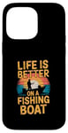 Coque pour iPhone 14 Pro Max Life is Better on a Fishing Boat Bateau Lac Retro