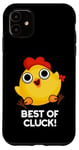 Coque pour iPhone 11 Best Of Cluck Jeu de mots amusant au poulet