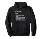 Omari Name Definition Funny Dictionary Pullover Hoodie