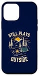 Coque pour iPhone 12 mini Still Plays Outside Funny Randonnée Camping Hommes Femmes Plein Air