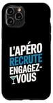 Coque pour iPhone 11 Pro L'Apéro Recrute Engagez-vous Humour Convivialité Amusant