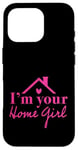 iPhone 16 Pro Funny Realtor I'm Your Home Girl Real Estate Seller Case